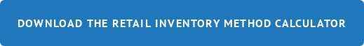 DOWNLOAD THE RETAIL INVENTORY METHOD CALCULATOR