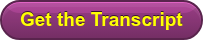 Get the Transcript