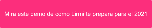 Mira este demo de como Lirmi te prepara para el 2021