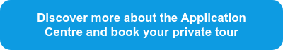 Discover more about the Application Centre and book your private tour
