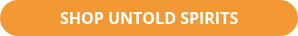 SHOP UNTOLD SPIRITS