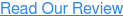 Read Our Review