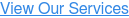View Our Services