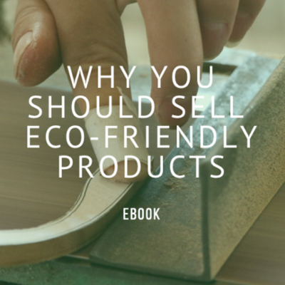 Crann Retail Why you should sell eco-friendly products