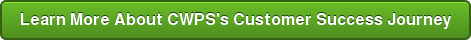 Learn More About CWPS's Customer Success Journey