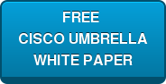 FREE  CISCO UMBRELLA WHITE PAPER