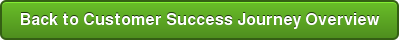Back to Customer Success Journey Overview