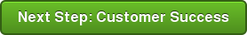 Next Step: Customer Success