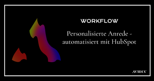 Anrede personalisieren mit HubSpot