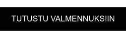 Tutustu valmennuksiin