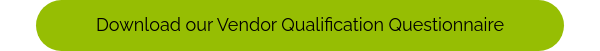 Download our Vendor Qualification Questionnaire