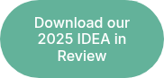 Download our 2025 IDEA&nbsp;in Review