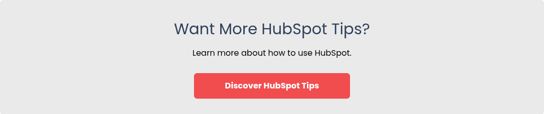 Want More HubSpot Tips?