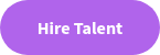 <strong>Hire Talent</strong>