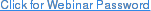 Click for Webinar Password