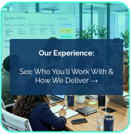 <p style="line-height: 1.25;"><span style="font-weight: bold;">Our Experience:</span> <br><br>See Who You'll Work With &amp;<br>How We Deliver →</p>