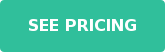 SEE PRICING
