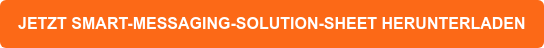 JETZT SMART-MESSAGING-SOLUTION-SHEET HERUNTERLADEN