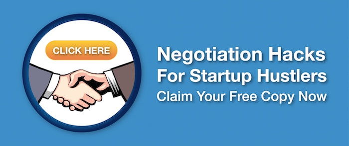 Negotiation Hacks for Startup Hustlers - Click here to claim your free copy now