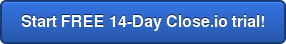 Start FREE 14-Day Close.io trial!