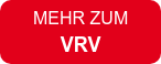 MEHR ZUM VRV