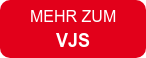 MEHR ZUM VJS