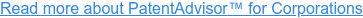 Read more about PatentAdvisor for Corporations