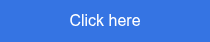 Click here