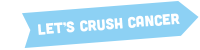 Let's Crush Cancer