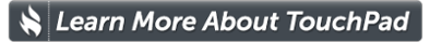 Learn More About TouchPad