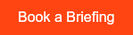 Book a Briefing