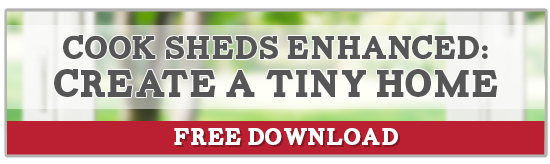 Cook Sheds Enhanced: Create a Tiny Home