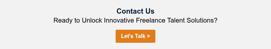 Contact Us Ready to Unlock Innovative Freelance Talent Solutions? &nbsp;