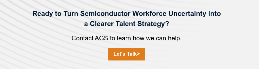 Ready to Turn Semiconductor Workforce Uncertainty Into a Clearer Talent Strategy?