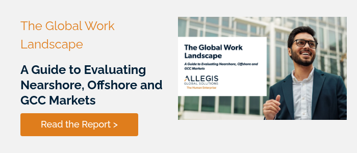 The Global Work Landscape &nbsp; A Guide to Evaluating Nearshore, Offshore and GCC Markets