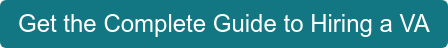 Get the Complete Guide to Hiring a VA
