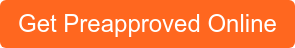 Get Preapproved Online