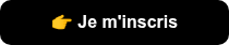 �� Je m'inscris