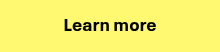 Learn more