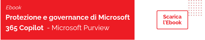 Ebook Protezione e governance di Microsoft 365 Copilot &nbsp;- Microsoft Purview &nbsp;
