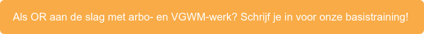 Als OR aan de slag met arbo- en VGWM-werk? Schrijf je in voor onze  basistraining! 
