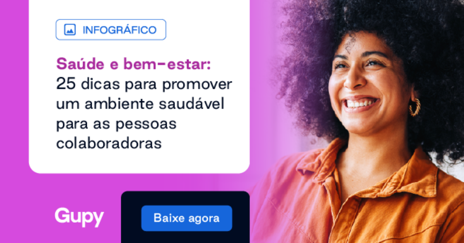 Imagem clicável para download Ebook Saúde e bem-estar: 25 dicas para promover um ambiente saudável para as pessoas colaboradoras