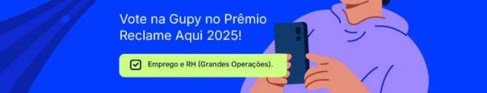 imagem clicavel para votar na Gupy no Prêmio Reclame Aqui 2025