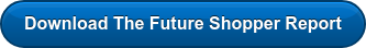 Download The Future Shopper Report