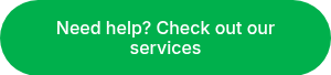 Need help? Check out our services
