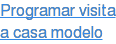 Programar visita a casa modelo