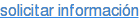 solicitar información