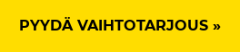 pyydä vaihtotarjous »