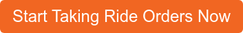 Start Taking Ride Orders Now