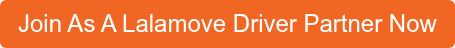 Join As A Lalamove Driver Partner Now